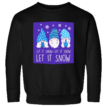 Discover Let It Snow Sweatshirts