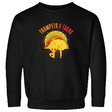 Discover Funny Trumpet Player Taco Lover Sweatshirts