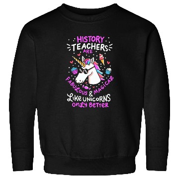 Discover School Unicorn Funny Saying History Teacher Gift Sweatshirts