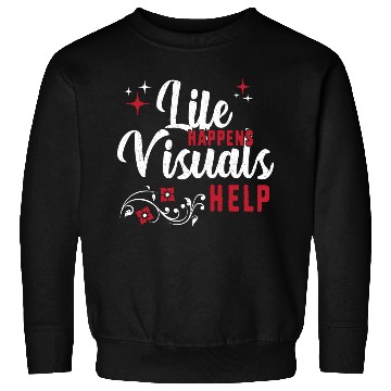 Discover Sped Teacher Aba Therapy Life Happens Visuals Help Sweatshirts