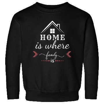 Discover Home is where family Sweatshirts