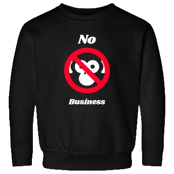 Discover No Monkey Business Sweatshirts