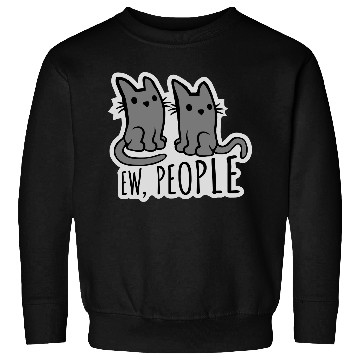Discover pet cats ew people Sweatshirts
