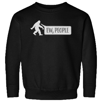 Discover Yeti quote ew people Sweatshirts