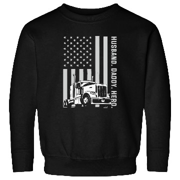Discover Patriotic Trucker Dad Truck Driver Sweatshirts