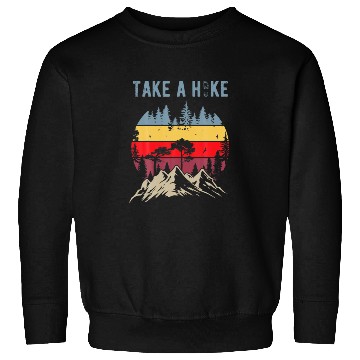 Discover Hiking Nature Hike Hiker Outdoor Funny Take a Hike Sweatshirts