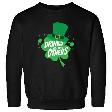 Discover Drinks Well With Others Funny Sarcastic Clover Sweatshirts