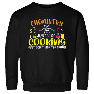 Discover Chemistry Cooking Sweatshirts