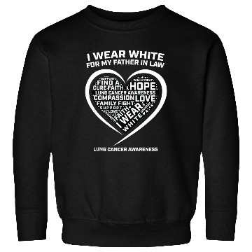 Discover Dad I Wear White For My Father In Law Lung Cancer Sweatshirts