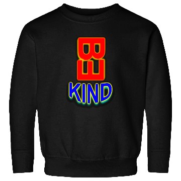 Discover Be Kind Sweatshirts Cute Graphic Blessed