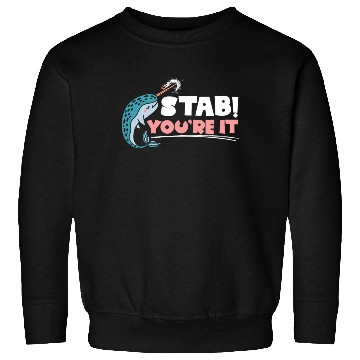 Discover Stab You're It Narwhal Unicorn Of The Sea Animal Sweatshirts