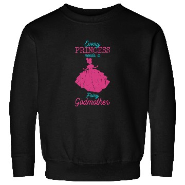 Discover Every princess needs a fairy godmother - fairytale Sweatshirts