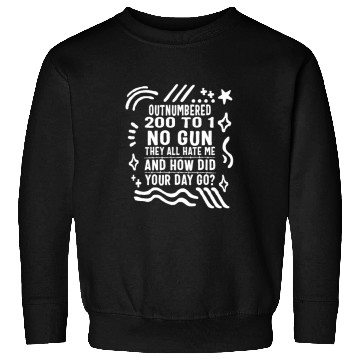Discover Correctional Officer Sweatshirts, Out Numbered 200 To 1