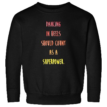 Discover Funny Dancer Dancing In Heels Ballroom Dance Sweatshirts
