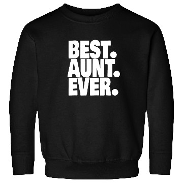 Discover BEST AUNT EVER 1 Sweatshirts