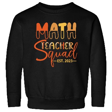 Discover Math Teacher Squad EST. 2023 Sweatshirts