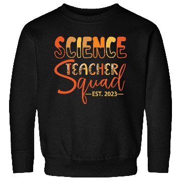 Discover Science Teacher Squad EST. 2023 Sweatshirts