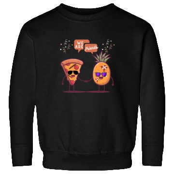 Discover Pizza and Pineapple are friends funny design Sweatshirts