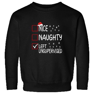Discover Nice naughty left unsupervised Sweatshirts