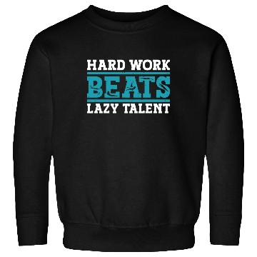 Discover Swimmer Swimming Hard Work Beats Lazy Talent Sweatshirts