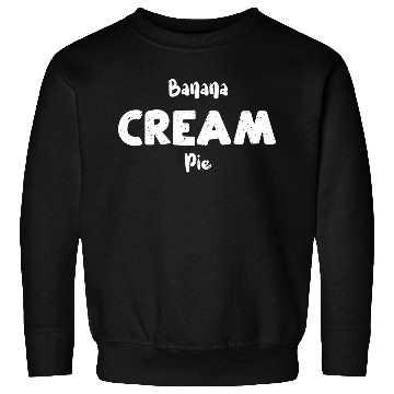 Discover Banana Cream Pie - Math Sweatshirts