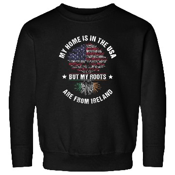 Discover Ireland American Country Heritage Flags Sweatshirts