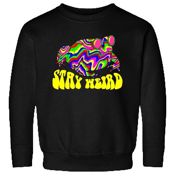 Discover Stay Weird Sweatshirts