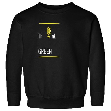 Discover Think Green Green Earth Sweatshirts