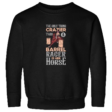 Discover Barrel Racing Rodeo Equestrian Horse Barrel Racer Sweatshirts
