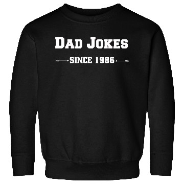 Discover Dad Jokes since 1986 Sweatshirts