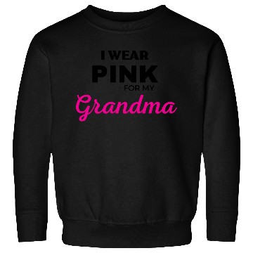 Discover I WEAR PINK FOR MY GRANDMA Sweatshirts