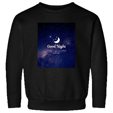 Discover Good night with sweet dreams Sweatshirts