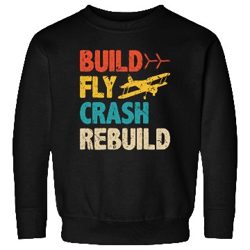 Discover Build Fly Crash RC Plane Pilot Model Airplane Sweatshirts