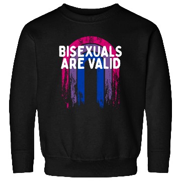 Discover Bisexuals Are Valid Bi Positivity Bi Pride Sweatshirts