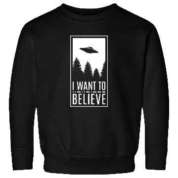 Discover Alien UFO I Want To Believe Sweatshirts
