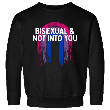 Discover Bisexual & Not into You Bi Single Bi Pride Sweatshirts