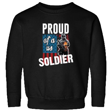 Discover Army - proud of a us soldier Sweatshirts