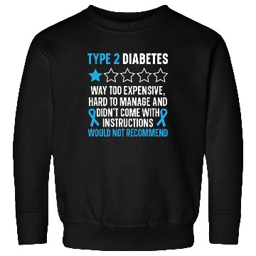 Discover Type 2 Diabetes T2D Warrior Diabetes Awareness Sweatshirts