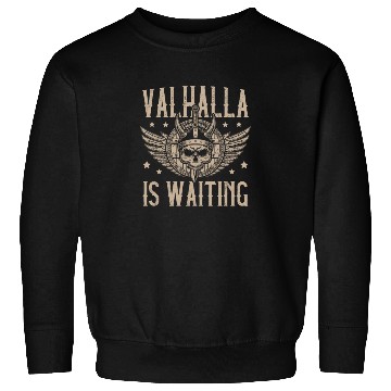 Discover Valhalla is Waiting Pagan Norsemen Viking Warrior Sweatshirts