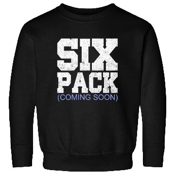 Discover Six Pack Coming Soon Fitness Gym Workout Sweatshirts