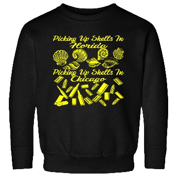 Discover Picking Up Shells In Florida Vs Chicago © Sweatshirts