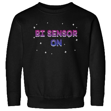 Discover Bi Sensor On Bisexual Funny Bi Pride Humor LGBTQ Sweatshirts