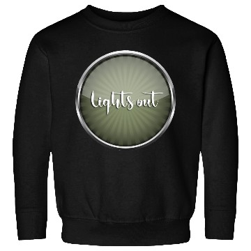 Discover Lights out Sweatshirts
