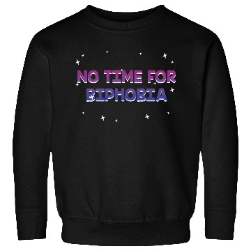 Discover No Time for Biphobia Bisexual LGBTQ Bi Pride Sweatshirts