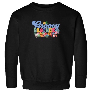 Discover Groovy Brother Garden Plant Flowers Floral Decor Sweatshirts
