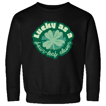 Discover lucky as a four-leaf clover Sweatshirts