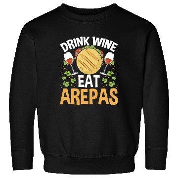 Discover Arepas Lover Wine Drinking Hispanic Heritage Month Sweatshirts
