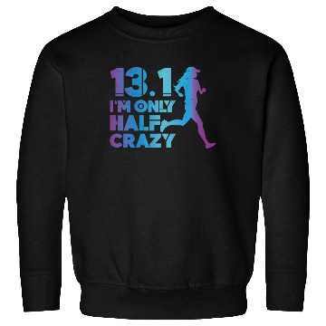Discover Running Runner Half Marathon Half Sweatshirts