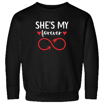 Discover She's My Forever Wedding Anniversary Marriage Sweatshirts