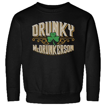 Discover Drunky Mcdrunkerson Funny Drunk Irish St Patricks Sweatshirts